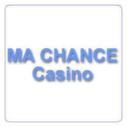 MA CHANCE CASINO