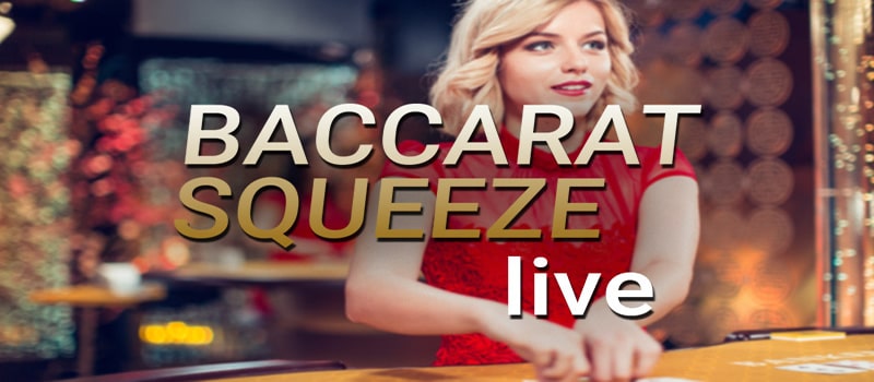 Baccarat Squeeze